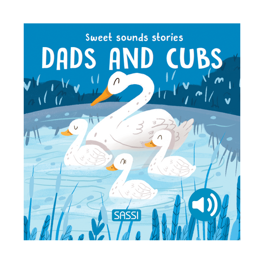 SASSI Sweet Sound Book - Dads And Cubs