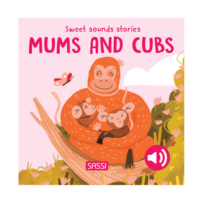 SASSI Sweet Sound Book - Mums And Cubs